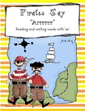 Pirates Say "Arrrr"- Reading and Writing Words with "ar"