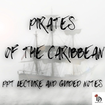 Preview of Pirates of the Caribbean Lecture PPT with Scaffolded Notes and Answer Key