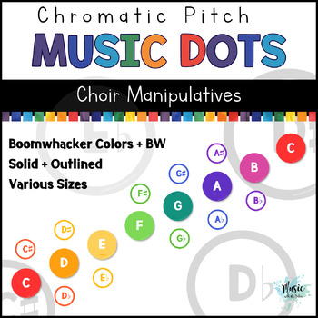 Preview of Pitch Music Dot Manipulatives for Choir & Boomwhackers [Diatonic & Chromatic]