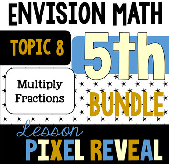 Preview of Pixel Art Topic 8: Understanding of Multiplication to Multiply Fractions  BUNDLE