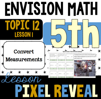 Preview of Pixel Art for EnVision 12-1: Convert Customary Units of Length (5.MD.A.1)