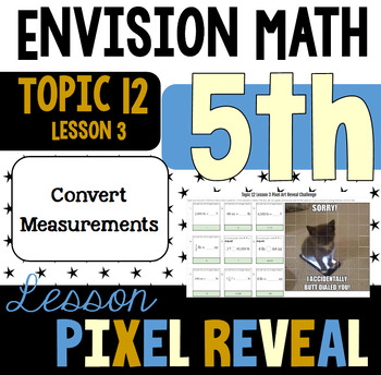 Preview of Pixel Art for EnVision 12-3: Convert Customary Units of Weight (5.MD.A.1)