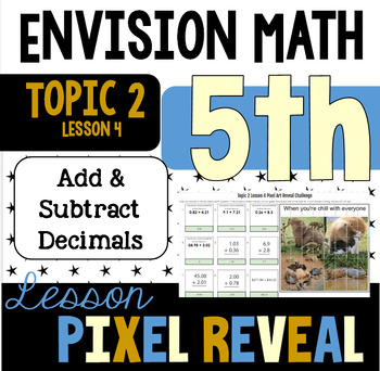 Preview of Pixel Art for EnVision 2.4 - Use Strategies to Add Decimals (5.NBT.B.7)