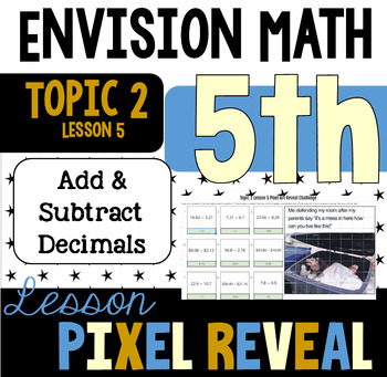 Preview of Pixel Art for EnVision 2.5 - Use Strategies to Subtract Decimals (5.NBT.B.7)