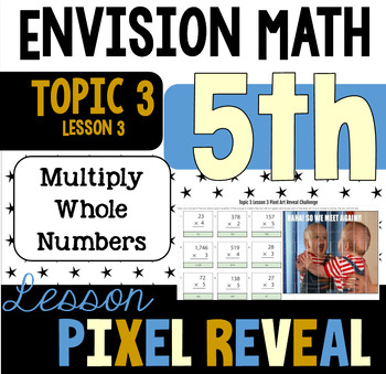 Preview of Pixel Art for EnVision 3.3 - Multiply by 1-Digit Numbers (5.NBT.B.5)