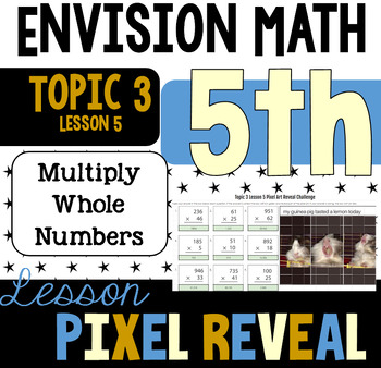 Preview of Pixel Art for EnVision 3.5 - Multiply 3-Digit by 2-Digit Numbers (5.NBT.B.5)