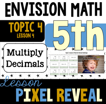 Preview of Pixel Art for EnVision 4.4 - Multiply a Decimal by a Whole Number (5.NBT.B.7)