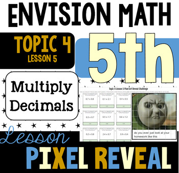 Preview of Pixel Art for EnVision 4.5 - Use Models to Multiply Decimals (5.NBT.B.7)
