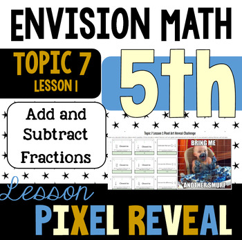 Preview of Pixel Art for EnVision 7.1 - Estimate Sums & Differences of Fractions (5.NF.A.2)