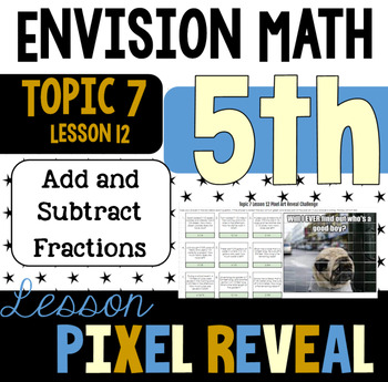 Preview of Pixel Art for EnVision 7-12: Problem Solving: Model with Math (5.NF.A.2)