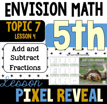 Preview of Pixel Art for EnVision 7.4 - Subtract Fractions - Unlike Denominators (5.NF.A.1)