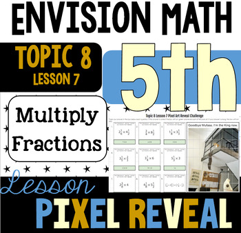 Preview of Pixel Art for EnVision 8-7: Multiply Mixed Numbers (5.NF.B.6)