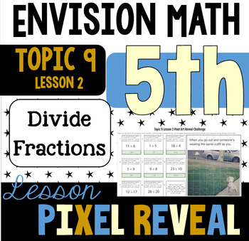 Preview of Pixel Art for EnVision 9-2: Fractions and Mixed Numbers as Quotients (5.NF.B.3)