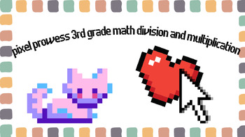 Preview of Pixel Prowess 3rd grade math division and multiplication