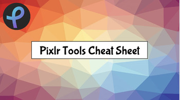 Preview of Pixlr Tools Reference & CheatSheet