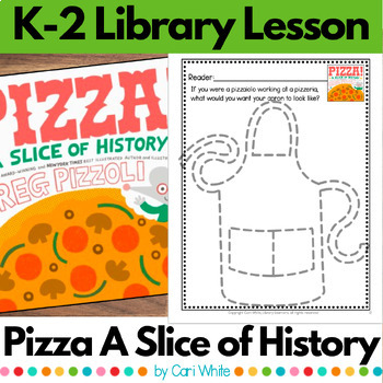 Preview of Pizza A Slice of History Library Lesson for Kindergarten First & Second Grade