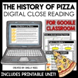 Pizza DIGITAL Close Reading Passage for Google Classroom