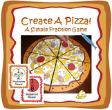 Pizza Fraction Game- Create a Pizza!