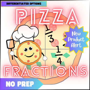 Preview of Pizza Fractions- Differentiated Activity 1/2, 1/4, 1/3