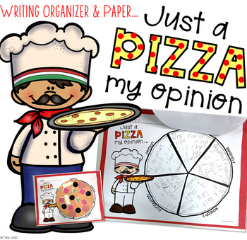 Preview of Pizza My Opinion- graphic organizer & writing paper