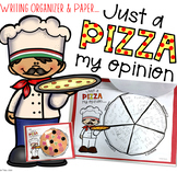 Pizza My Opinion- graphic organizer & writing paper