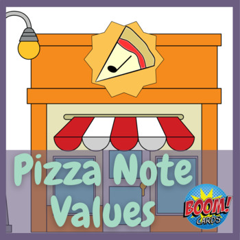 Preview of Pizza Note Values Boom Cards | Distance Music Learning