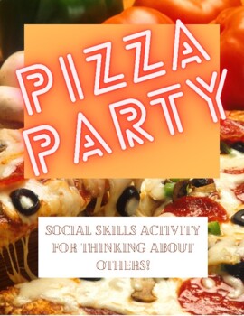 Pizza Party - Social Skills Activity (Speech Therapy) by The Active SLP
