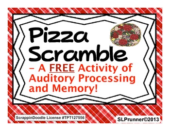 Preview of Pizza Scramble- A free Auditory Processing, Sequencing, and Memory Activity.