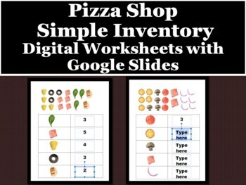 Preview of Pizza Shop Simplified Taking Inventory- Digital Worksheets with Google Slides