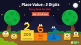 Place Value - 3 Digits : Math Story Book for Kids Aged 6 to 8