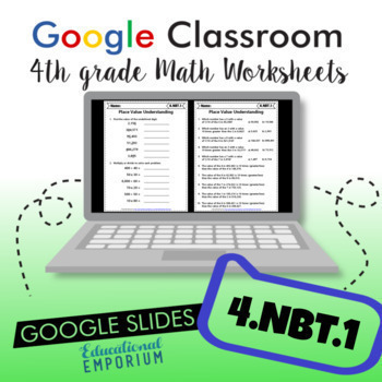 Preview of Place Value 4th Grade Math Worksheets ★ Google Classroom Digital ★ 4.NBT.1