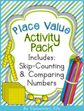 Place Value Activity Pack - Includes Skip-Counting & Compa