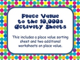 Place Value Activity Sheets (to the 10,000s)