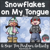 Place Value Activity Tens and Ones Snowflakes on My Tongue