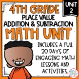 Place Value, Addition & Subtraction Math Unit with Activit