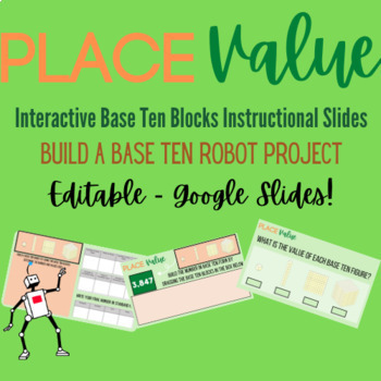 Preview of Place Value Base Ten Blocks Interactive Google Slides - Lesson and Project 