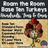 Place Value Activity Base Ten Turkeys Hundreds, Tens, and Ones