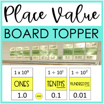 Preview of Place Value Chart and Board Topper with Decimals and Powers of 10
