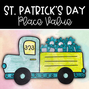 Preview of Place Value Clover Truck | St. Patrick's Day Math Craft