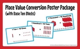 Place Value Conversion Poster Package (with Base Ten Block