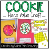 Place Value Cookie 1st Grade 2nd Grade Math Craft