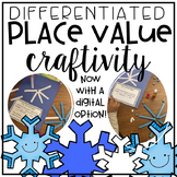 Snowflake Place Value Craftivity - NOW WITH A DIGITAL OPTION!!!