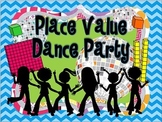 Place Value Dance Party 2.NBT.3