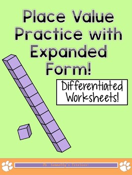Preview of Place Value Differentiated Worksheets (Plus Expanded Form & Comparing Numbers)