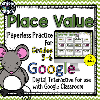 Preview of Place Value Digital Interactive for Google Drive and Google Classroom 4.NBT.A.3