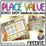 Place Value | Donut Shop- Hundreds, Tens, Ones | FREEBIE