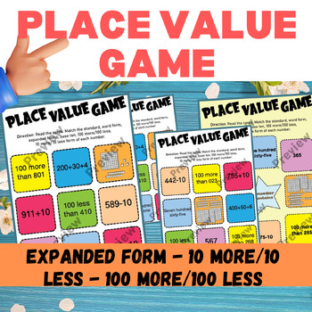 Preview of Place Value FUN GAME - Expanded Form, 10 & 100 more or less 3-digit numbers