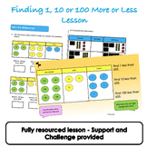 Place Value - Finding 1, 10 or 100 More or Less Lesson