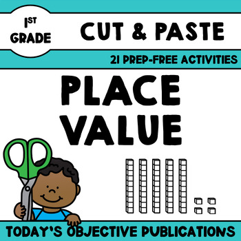 Preview of Place Value First Grade (Cut and Paste Practice)
