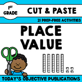 Place Value First Grade (Cut and Paste Practice)